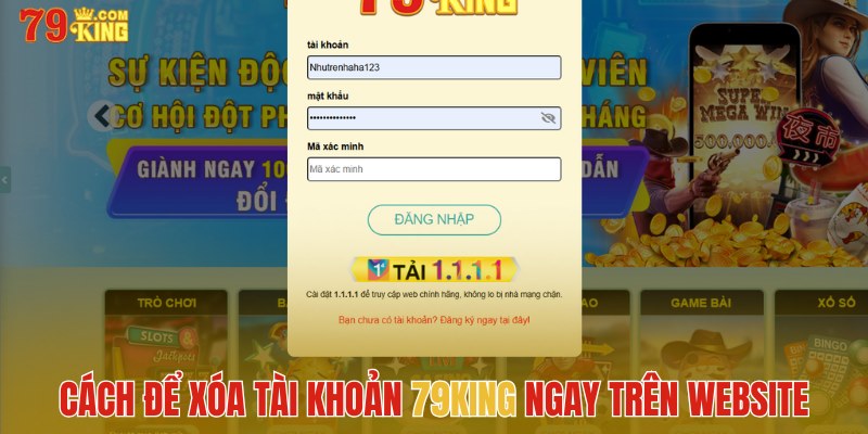 Cách để xóa tài khoản 79King ngay trên website