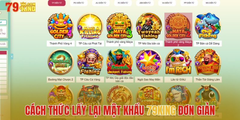 Cách thức lấy lại mật khẩu 79King đơn giản