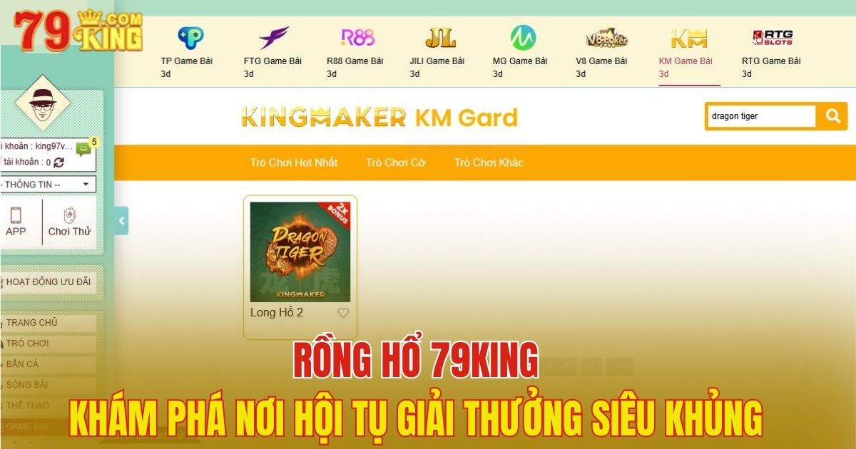 rồng hổ 79King