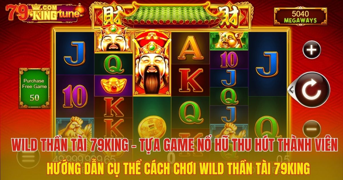 Wild Thần Tài 79King